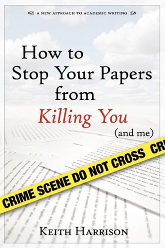 Stock image for How to stop your papers from killing you (and me) for sale by HPB Inc.