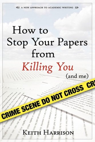 9780939394159: How to stop your papers from killing you (and me)