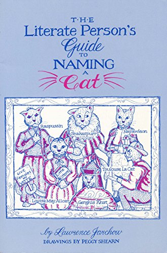 Beispielbild fr The Literate Person's Guide to Naming a Cat zum Verkauf von Wonder Book