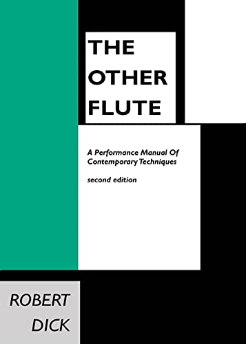 Imagen de archivo de The Other Flute: A Performance Manual of Contemporary Techniques a la venta por SecondSale