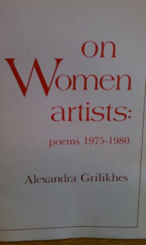 Stock image for On Women Artists: Poems 1975- 1980 for sale by G.J. Askins Bookseller