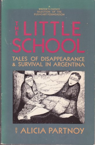 9780939416073: The Little School: Tales of Disappearance and Survival in Argentina