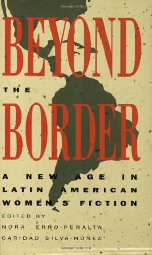 Stock image for Beyond the Border. A New Age in Latin American Women's Fiction for sale by Laurel Reed Books