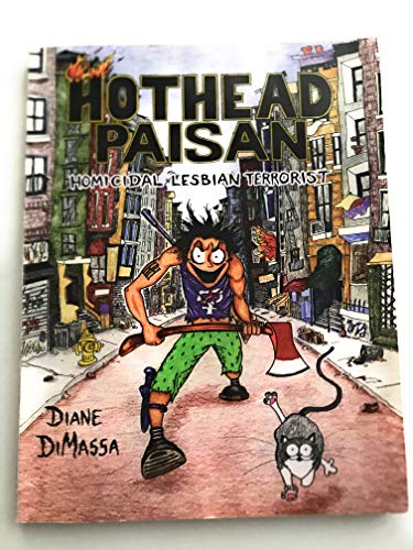 Hothead Paisan: Homicidal Lesbian Terrorist (9780939416738) by Dimassa, Diane