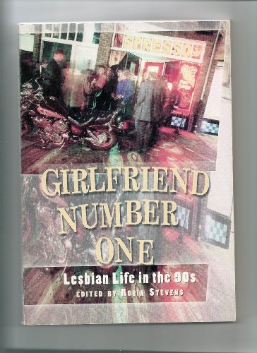 Beispielbild fr Girlfriend Number One: Lesbian Life in the 90s zum Verkauf von gearbooks