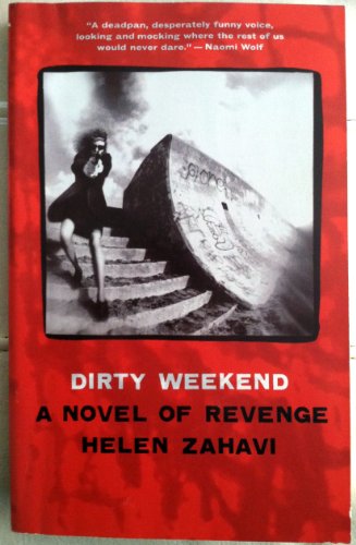 Beispielbild fr Dirty Weekend: A Novel of Revenge zum Verkauf von Books From California