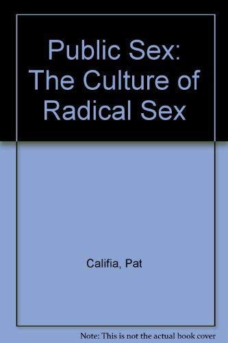 9780939416882: Public Sex: The Culture of Radical Sex