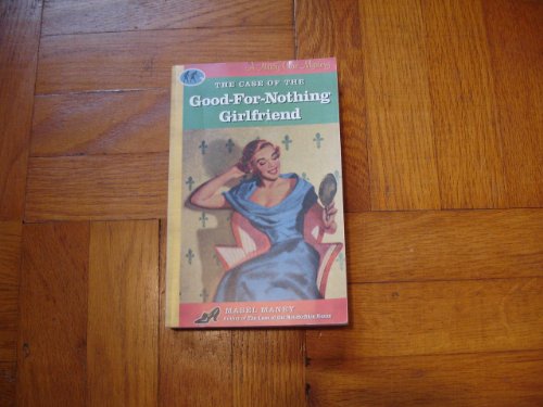 Stock image for The Case of the Good-For-Nothing Girlfriend (A Nancy Clue Mystery) for sale by SecondSale