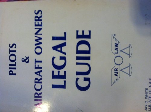 Pilots & Aircraft Owners Legal Guide