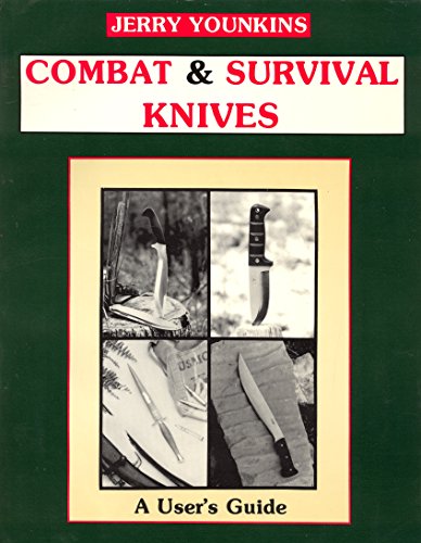 9780939427147: Combat and Survival Knives: A User's Guide