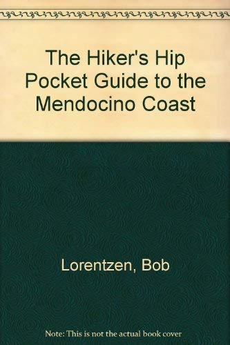 Beispielbild fr The Hiker's Hip Pocket Guide to the Mendocino Coast zum Verkauf von Wonder Book