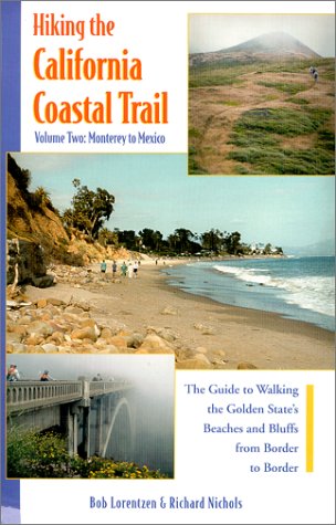 Stock image for Hiking the California Coastal Trail: Monterey to Mexico for sale by Books Unplugged