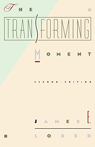 Transforming Moment (9780939443178) by Loder, James E.