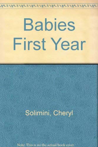 9780939456239: Babies First Year