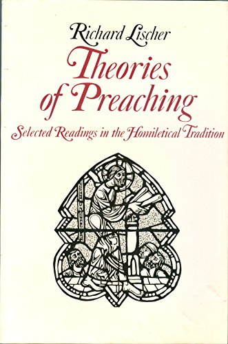 Beispielbild fr Theories of Preaching: Selected Readings in the Homiletical Tradition zum Verkauf von Wonder Book