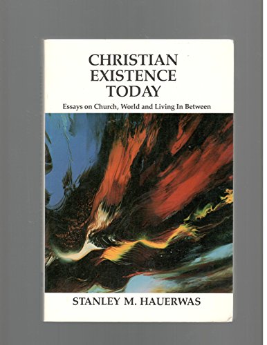 Stock image for Christian existence today: Essays on church, world, and living in between for sale by HPB-Red