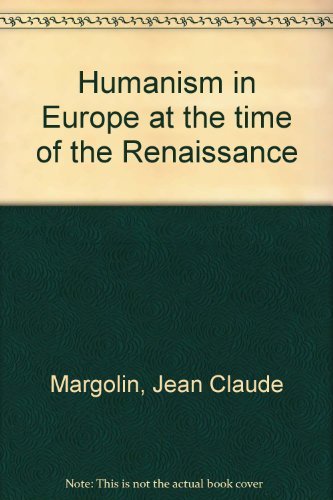 Beispielbild fr Humanism in Europe at the time of the Renaissance zum Verkauf von Redux Books