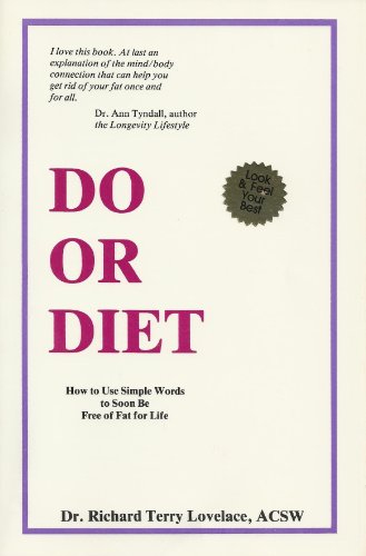 Beispielbild fr Do Or Diet: How to Use Simple Words to Soon Be Free of Fat for Life zum Verkauf von Armadillo Books