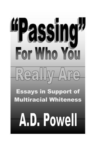 Beispielbild fr Passing" for Who You Really Are: Essays in Support of Multiracial Whiteness zum Verkauf von SecondSale