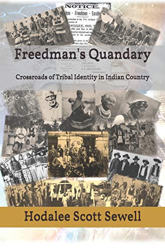 Stock image for The Freedman's Quandary: Crossroads of Tribal Identity in Indian Country for sale by THE SAINT BOOKSTORE