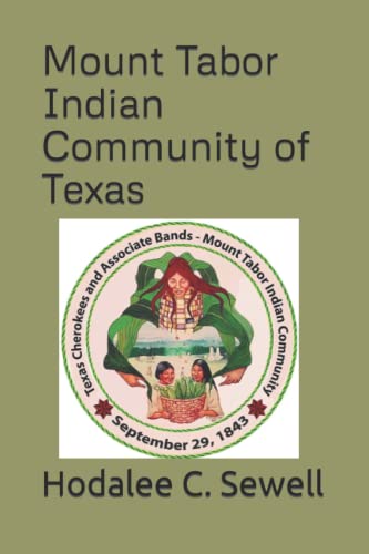 Beispielbild fr Mount Tabor Indian Community of Texas: American Bred; Odysseys of the Mixed Blood Frontier Family; Book 2 zum Verkauf von GF Books, Inc.