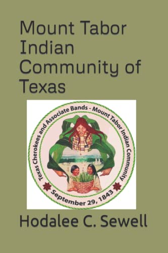 Stock image for Mount Tabor Indian Community of Texas: American Bred; Odysseys of the Mixed Blood Frontier Family; Book 2 for sale by GF Books, Inc.