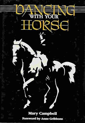 Imagen de archivo de Dancing With Your Horse a la venta por ThriftBooks-Atlanta