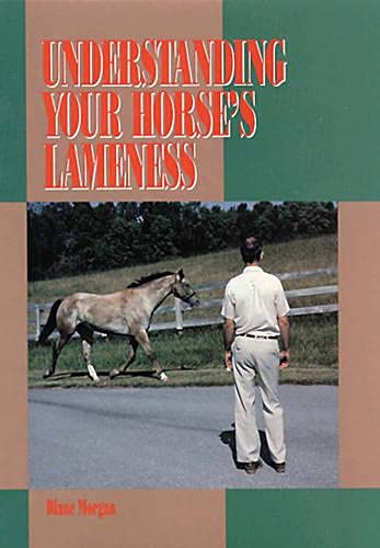Stock image for Understanding Your Horse's Lameness for sale by Hay-on-Wye Booksellers