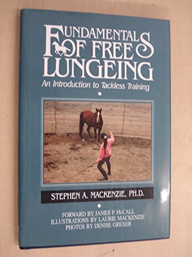 Beispielbild fr Fundamentals of Free Lungeing: An Introduction to Tackless Training zum Verkauf von Reuseabook