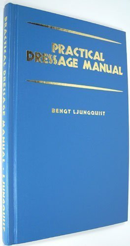 9780939481378: Practical Dressage Manual
