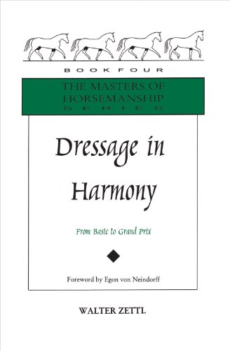 Beispielbild fr Dressage in Harmony: From Basic to Grand Prix (Masters of Horsemanship): Bk. 4 zum Verkauf von WorldofBooks