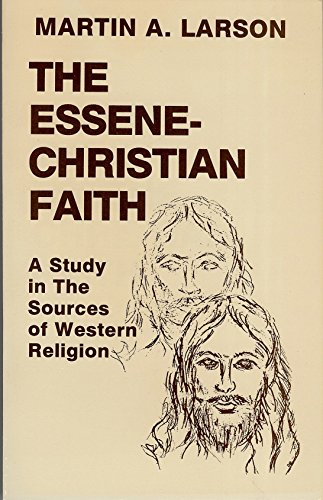 9780939482160: The Essene-Christian Faith: Study in the Sources of Western Religion