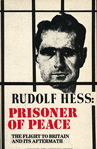 Imagen de archivo de Rudolf Hess: Prisoner of Peace a la venta por Antheil Booksellers
