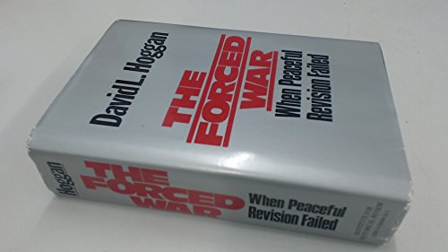 9780939484287: Forced War: When Peaceful Revision Failed