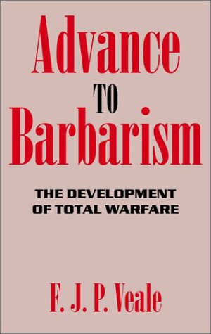 9780939484454: Advance to Barbarism: The Development of Total Warfare from Sarajevo to Hiroshima
