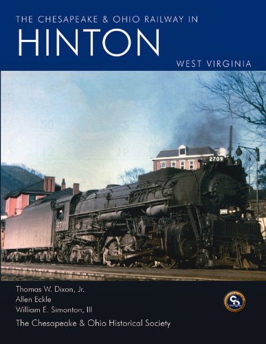 9780939487905: The Chespeake & Ohio Railway in Hinton West Virginia