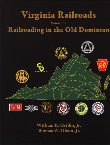 9780939487974: Virginia Railroads: Railroading in the Old Dominion: 1