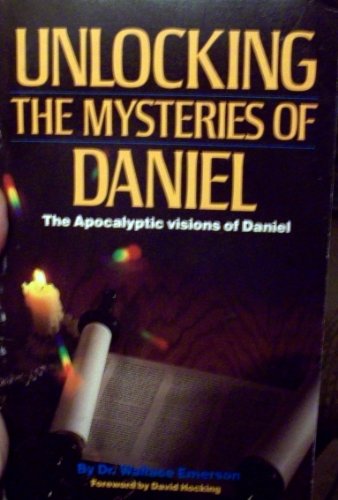 Stock image for Unlocking the Mysteries of Daniel for sale by Wizard Books