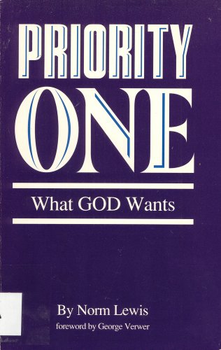 Imagen de archivo de Priority One: What God Wants a la venta por Wonder Book