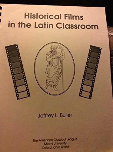 Stock image for Historical films in the latin classroom for sale by HPB-Red