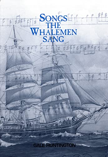 Stock image for Songs The Whalemen Sang (Maritime) for sale by Magers and Quinn Booksellers