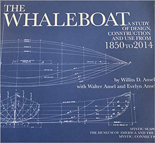 9780939511389: The Whaleboat: A Study of Design Construction and Use From 1864 to 2014