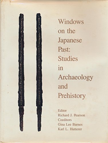 9780939512232: Windows on the Japanese Past: Studies in Archaeology and Prehistory