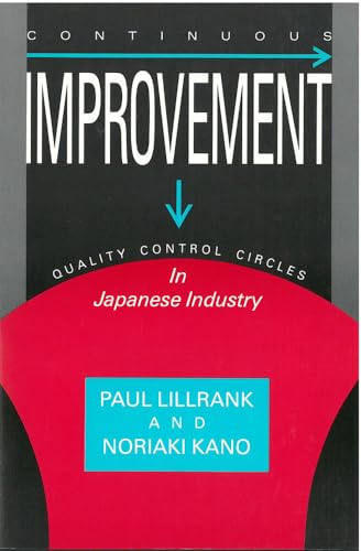 9780939512379: Continuous Improvement: Quality Control Circles in Japanese Industry (Volume 19) (Michigan Papers in Japanese Studies)