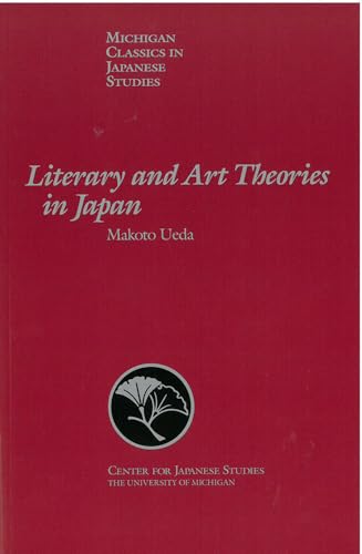 Beispielbild fr Literary and Art Theories in Japan (Volume 6) (Michigan Classics in Japanese Studies) zum Verkauf von -OnTimeBooks-