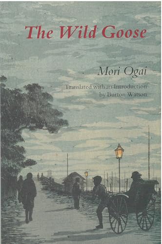 Stock image for The Wild Goose (Michigan Monograph Series in Japanese Studies) for sale by HPB Inc.