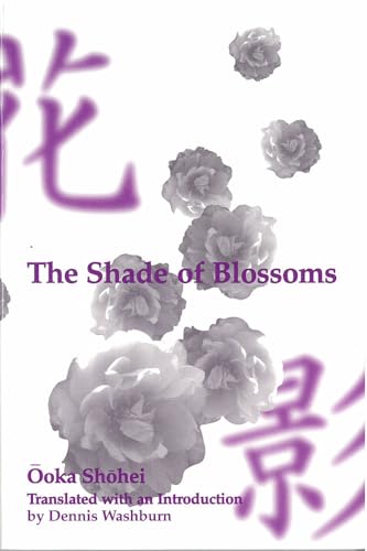Beispielbild fr The Shade of Blossoms (Volume 22) (Michigan Monograph Series in Japanese Studies) zum Verkauf von GF Books, Inc.