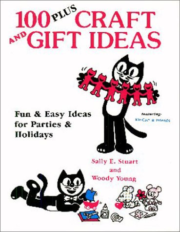 Stock image for 100 Plus Craft and Gift Ideas: Fun and Easy Ideas for Parties and Holidays for sale by The Media Foundation