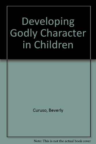 Beispielbild fr Developing Godly Character in Children zum Verkauf von ThriftBooks-Atlanta