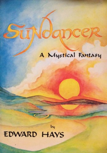 Stock image for Sundancer : A Mystical Fantasy for sale by Better World Books: West